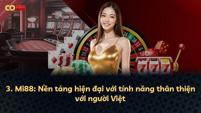 3. Mi88: Nền tảng hiện đại với tính năng thân thiện với người Việt
