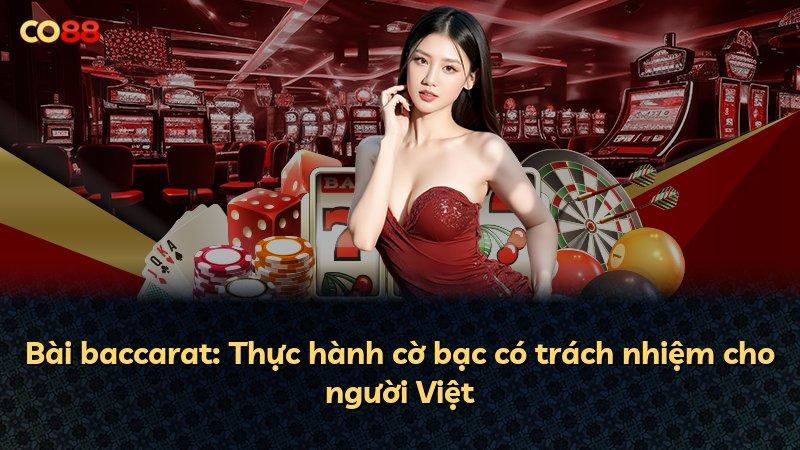 Bài baccarat: Thực hành cờ bạc có trách nhiệm cho người Việt