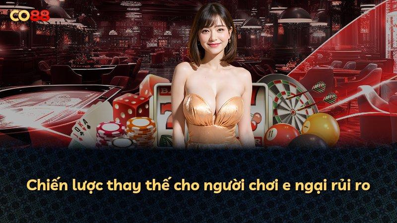 Chiến lược thay thế cho người chơi e ngại rủi ro