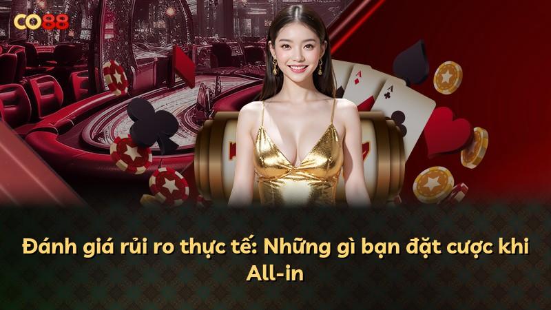 Đánh giá rủi ro thực tế: Những gì bạn đặt cược khi All-in