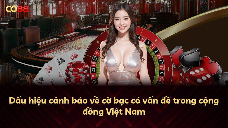 Dấu hiệu cảnh báo về cờ bạc có vấn đề trong cộng đồng Việt Nam
