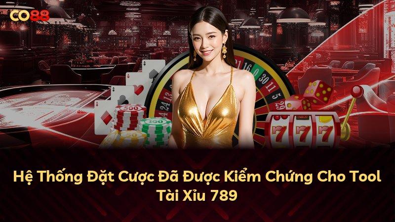 Hệ Thống Đặt Cược Đã Được Kiểm Chứng Cho Tool Tài Xỉu 789