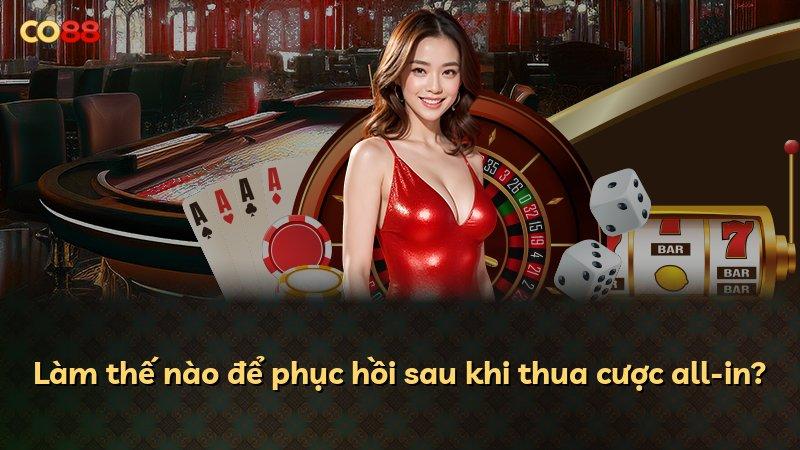 Làm thế nào để phục hồi sau khi thua cược all-in?