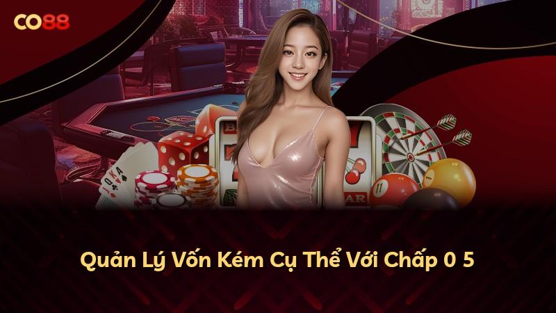 Quản Lý Vốn Kém Cụ Thể Với Chấp 0 5