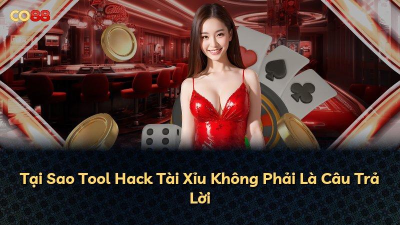 Tại Sao Tool Hack Tài Xỉu Không Phải Là Câu Trả Lời