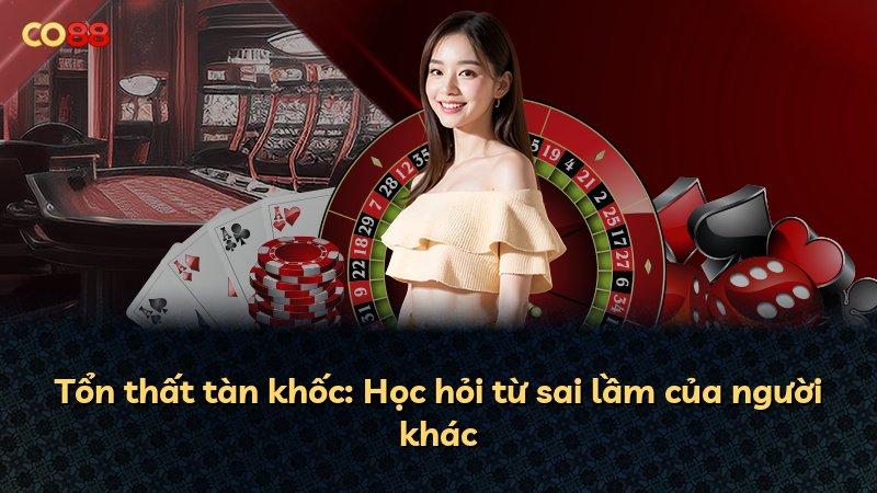 Tổn thất tàn khốc: Học hỏi từ sai lầm của người khác