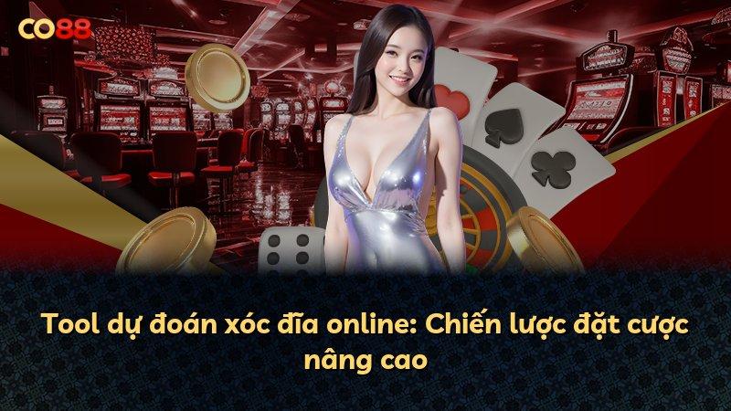 Tool dự đoán xóc đĩa online: Chiến lược đặt cược nâng cao