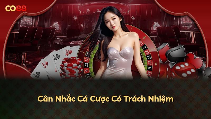 Cân Nhắc Cá Cược Có Trách Nhiệm
