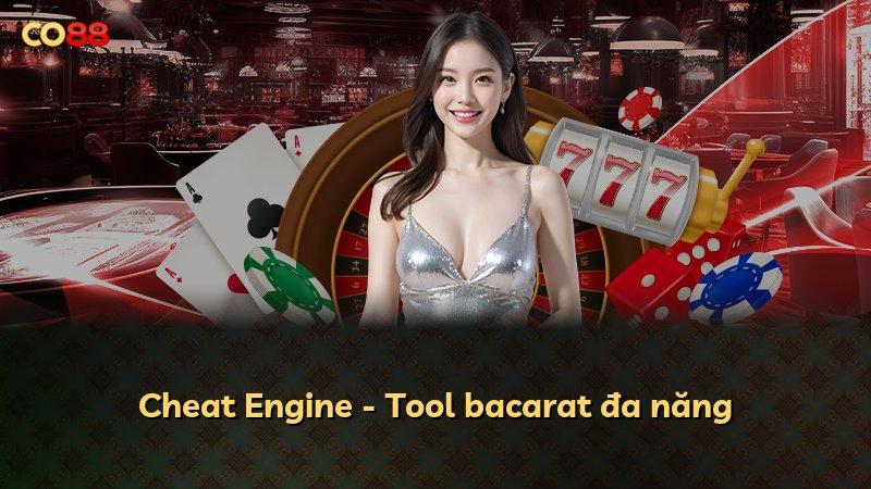 Cheat Engine - Tool bacarat đa năng
