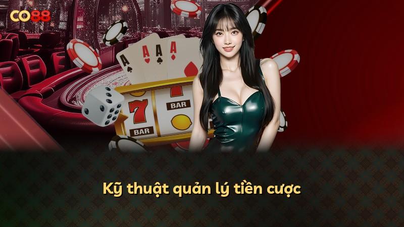 Kỹ thuật quản lý tiền cược
