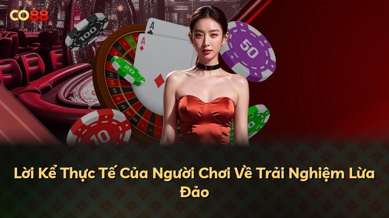 Lời Kể Thực Tế Của Người Chơi Về Trải Nghiệm Lừa Đảo