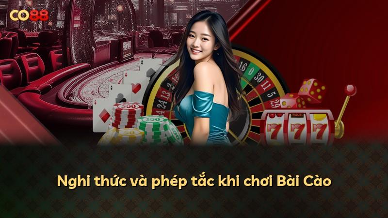 Nghi thức và phép tắc khi chơi Bài Cào
