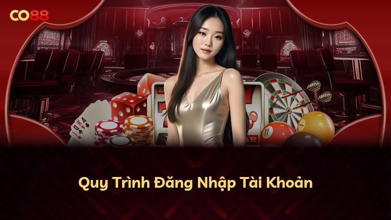 Quy Trình Đăng Nhập Tài Khoản