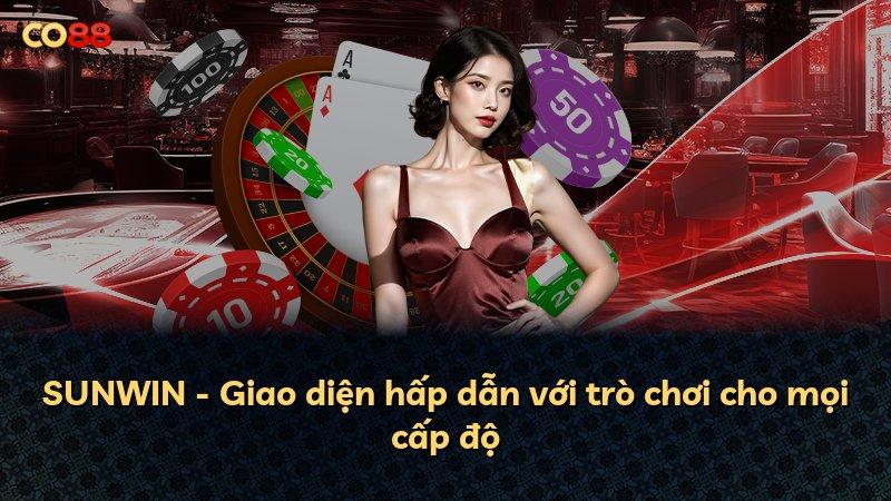 SUNWIN - Giao diện hấp dẫn với trò chơi cho mọi cấp độ