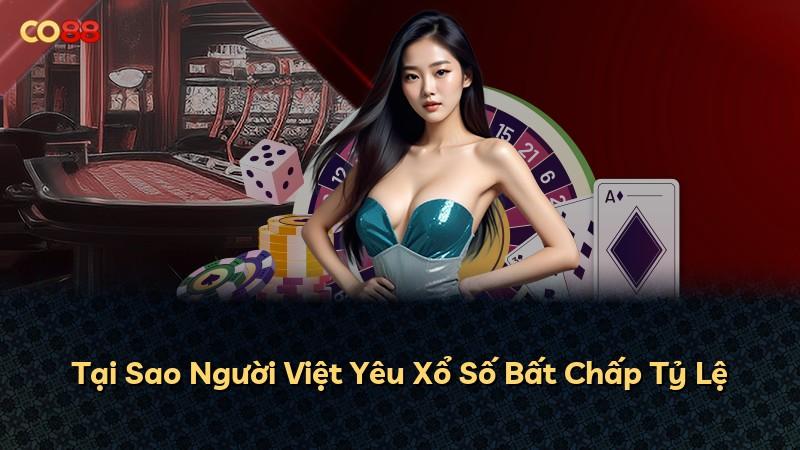 Tại Sao Người Việt Yêu Xổ Số Bất Chấp Tỷ Lệ