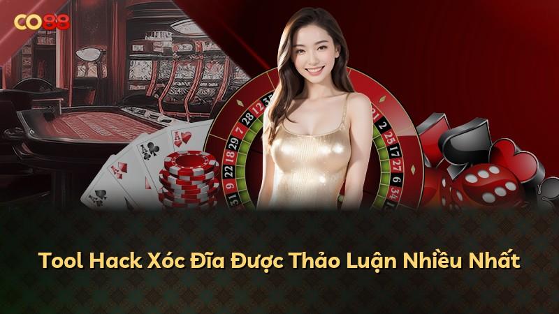 Tool Hack Xóc Đĩa Được Thảo Luận Nhiều Nhất
