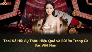 Tool Nổ Hũ: Sự Thật, Hiệu Quả và Rủi Ro Trong Cờ Bạc Việt Nam